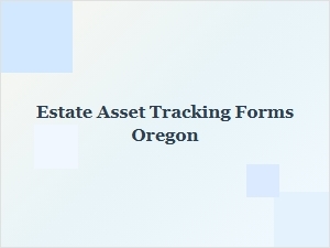 Estate Asset Tracking Forms Oregon Checklist