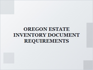 Oregon Estate Inventory Checklist Requirements