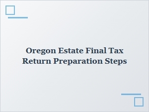 Oregon Estate Tax Compliance Checklist Steps